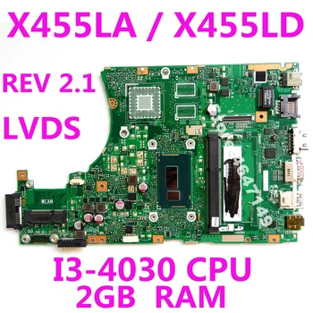 X455LA i3-4030 PROTSESSOR 2GB RAM Emaplaadi ASUS X455L X455LJ X455LN X455LD A455L F455L K455L Sülearvuti Emaplaadi USB3.0 Test OK