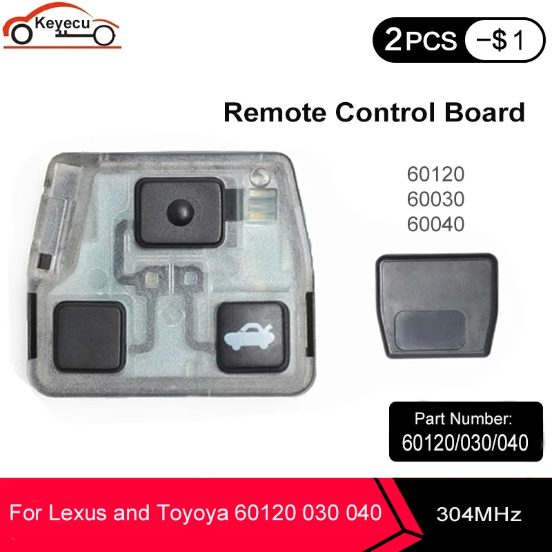 KEYECU puldiga Core Board 3 Nööpi 304MHz Toyota ja Lexus Remote Auto Võti Nr Kiip Nr Shell P/N: 60120 60030 60040